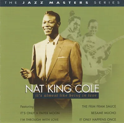 Nat King Cole – It's Almost Like Being In Love (CD) PLATCD 772 • £9.99