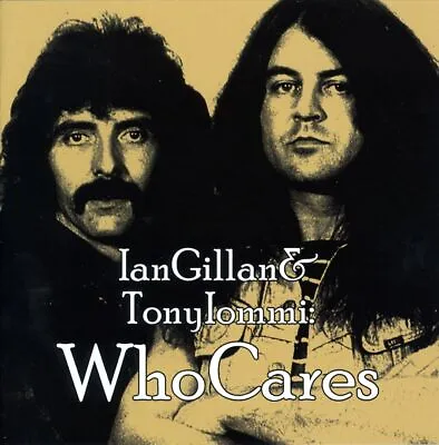 Ian Gillan/tony Iommi Who Cares New Cd • $15.27