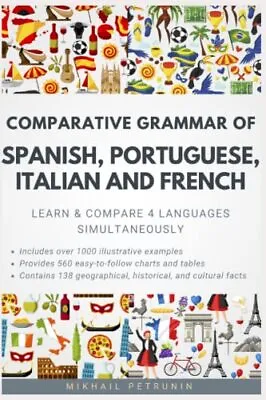 Comparative Grammar Of Spanish Portuguese Italian And French Learn & Compare ... • £38.86