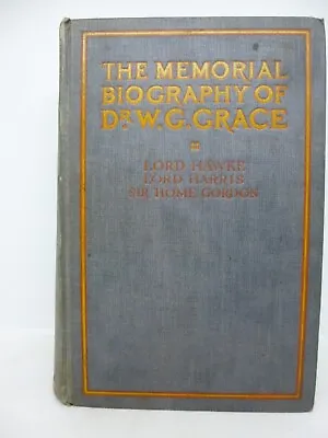 The Memorial Biography Of Dr W G Grace.1919.ltd Ed D 150.very Good • £125