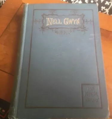 Rare Copy Of ‘The Story Nell Gwyn’ By Peter Cunningham FSA. Gibbing 1896 • £18.50