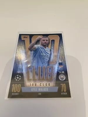 Match Attax Extra 2023/24 No-329 Kyle Walker (man City) Hundred 100 Club Mint  • £1