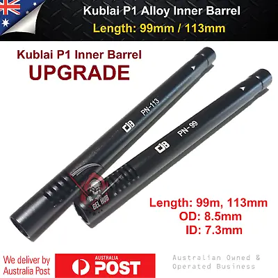 Upgrade Kublai P1 Alloy Inner Barrel 99mm 113mm With 7.3mm ID Gel Blaster Parts • $37.95