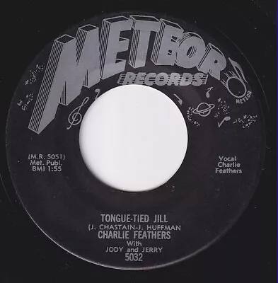 £61.19 • Buy Charlie FEATHERS * Tongue-Tied Jill * 1956 ROCKABILLY 45 * Reissue 45 * Listen!