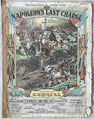 Antique 1910 Napoleon's Last Charge Sheet Music By Edw. Ellis & E.T. Paull • $9.95