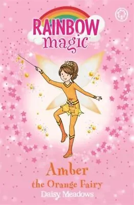Rainbow Magic: Amber The Orange Fairy By Daisy Meadows (Paperback) Amazing Value • £2.08