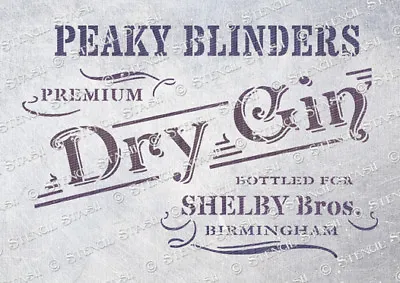 Peaky Blinders Gin 5 Sizes STENCIL PBG Vintage Sign Furniture SUPERIOR 250 MYLAR • £5