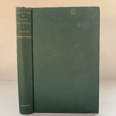 £8.99 • Buy A Textbook Of Fluid Mechanics, Francis, H/b 1960 Good Condition D9