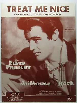 TREAT ME NICE MGM PRESENTS ELVIS PRESLEY In Jailhouse Rock Sheet Music • $13.96