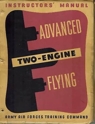 WWII Multi-engine Flight Instructor's Manual For Pilots - ORIGINAL • $140