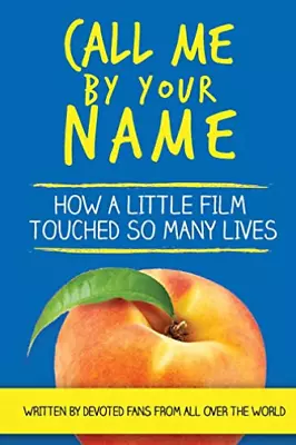 Mirell Barb-Call Me By Your Name (US IMPORT) BOOK NEW • $42.30