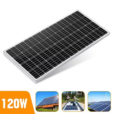 120 Watts Mono Solar Panel 12V Off Grid Power For RV Boat Caravan Motorhome • £67.99