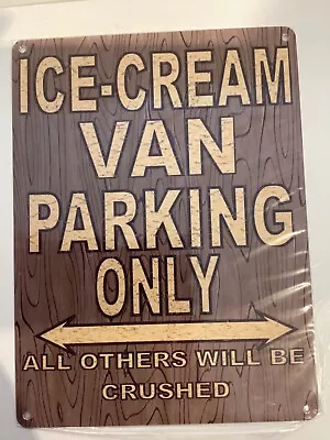Ice-Cream Van Parking Metal Wall Sign 8x10inWorkshop Outdoor Plaque Car Room Art • £10.95