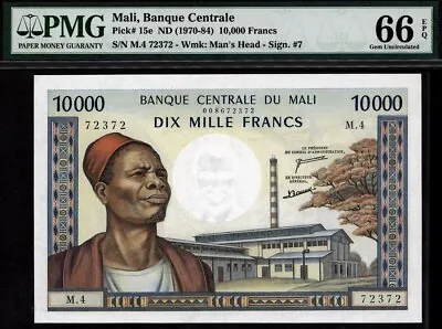 Mali 10000 Francs ND (1970-84) Pick-15e Signature # 7 GEM UNC PMG 66 EPQ • $2399