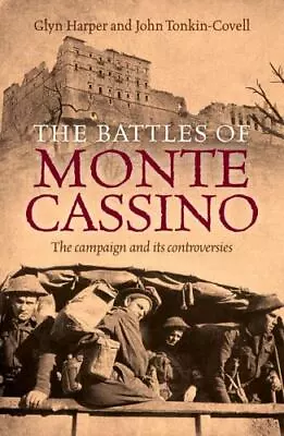 The Battles Of Monte Cassino: The Campaign And Its Controversies • $17.39