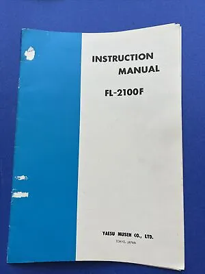 Yaesu FL-2100F  Original ￼Instruction Manual With Foldout Schematic. • $21.95
