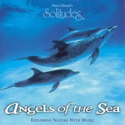 Gordon Gibson : Dan Gibsons Solitudes: Angels Of The Sea CD Fast And FREE P & P • £2.58