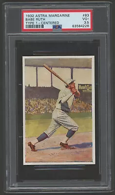 1932 ASTRA Margarine *BABE RUTH* Type 1 PSA 3.5 VG+ Yankee HOF NOT Sanella POP 1 • $5499.99