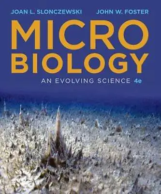 Microbiology: An Evolving Science By Joan L Slonczewski: Used • $94.29