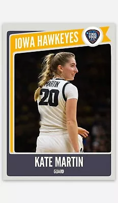 Kate Martin Iowa FINAL FOUR Basketball Card Limited Print Run PRE ORDER • $9.49