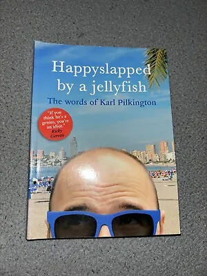 Happyslapped By A Jellyfish The Words Of Karl Pilkington Book  • £2.49