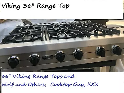 90 Days Warranty Viking 36  Stainless Range Top 6 Open Burners In LA • $1499