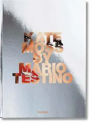 Kate Moss By Mario Testino By Mario Testino: New • $42.72