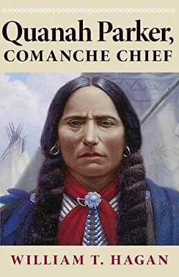 Quanah Parker Comanche Chief (Oklahoma Western Biographies Vol. 6) (Volume... • $13.13