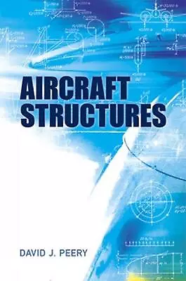 Aircraft Structures By David Peery (English) Paperback Book • $98.34