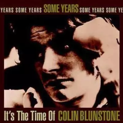 Colin Blunstone : Some Years: It's The Time Of Colin Blunstone CD (2000) • £4.28