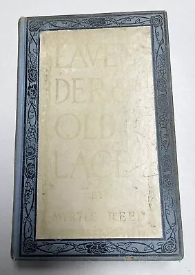 Lavender And Old Lace By Myrtle Reed 1902 Copyright Hardcover Book • $14