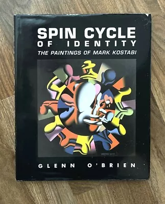 SPIN CYCLE OF IDENTITY-Mark Kostabi Art/Photo Book 2007 Orler Gallerie D'Arte • $49.99