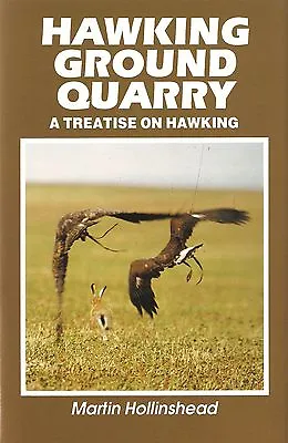 HOLLINSHEAD MARTIN FALCONRY BOOK HAWKING GROUND QUARRY Hardback NEW • $29.16