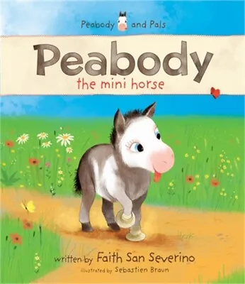 Peabody The Mini Horse (Hardback Or Cased Book) • $14.82