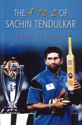 The A-Z Of Sachin TendulkarGulu Ezekiel • £7.94