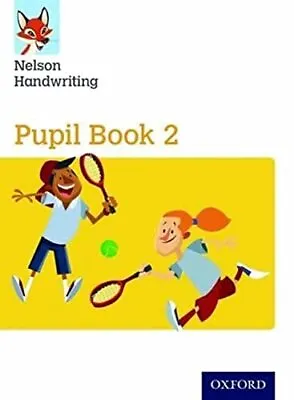 Nelson Handwriting: Year 2/Primary 3: Pupil Book 2 • £5.05