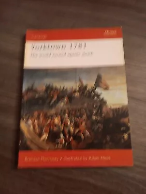 Campaign Ser.: Yorktown 1781 : The World Turned Upside Down By Brendan Morrissey • $4