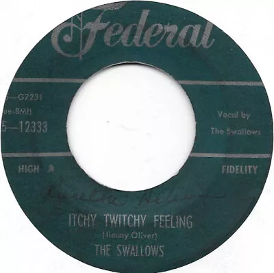 THE SWALLOWS Itchy Twitchy Feeling/Who Knows Do You Federal Doo Wop R&B 45 HEAR • $25