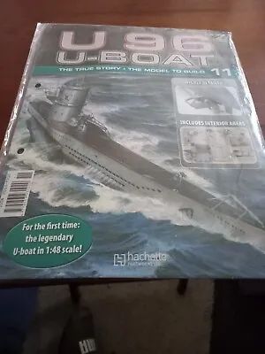 Hachette Build The U96 Model Magazine &Model Parts. Issue 11. New. 1/48 Scale.  • £4