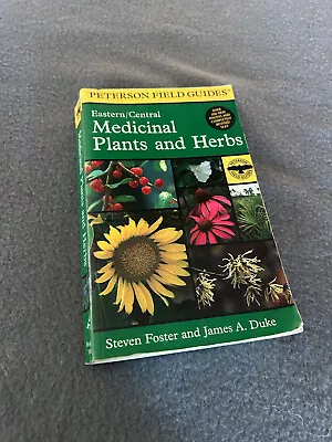 Guide To Medicinal Plants And Herbs Peterson Field Guides Eastern Central Color • $10