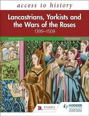 Access To History: Lancastrians Yorkists And The Wars Of The R... 9781510459397 • £28.99