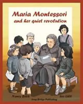 Maria Montessori And Her Quiet Revolution: A Picture Book About Maria... • $8.75