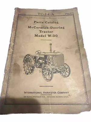 VINTAGE 1940-IHC- McCORMICK-DEERING-TRACTOR MODEL W-30-PARTS MANUAL TC-14-A • $28.97