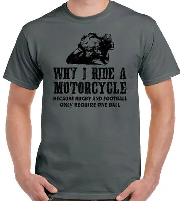 MOTORCYCLE T-Shirt Mens Funny Motorbike Biker Yamaha Bike Kawasaki Why I Ride A • £10.94