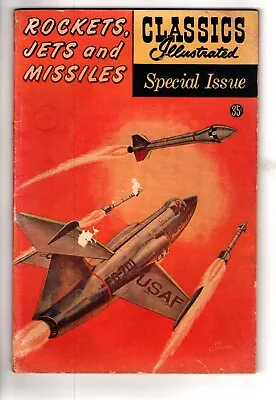 $11.75 • Buy CLASSICS ILLUSTRATED SPECIAL #159 - Rockets, Jets And Missiles!