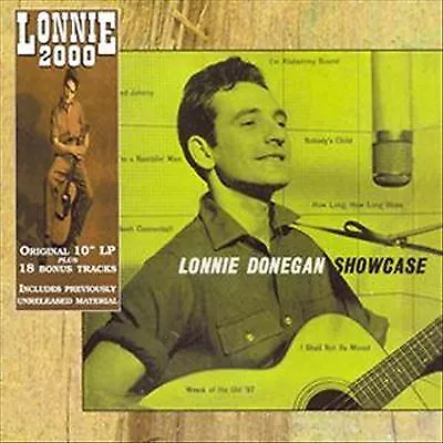 Lonnie Donegan : Showcase: ORIGINAL 10' LP PLUS 18 BONUS TRACKS;INCLUDES • £3.48