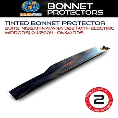 Tinted Bonnet Protector Fits Nissan Navara D22 04/04-Onwards [Electric Mirrors] • $116.99