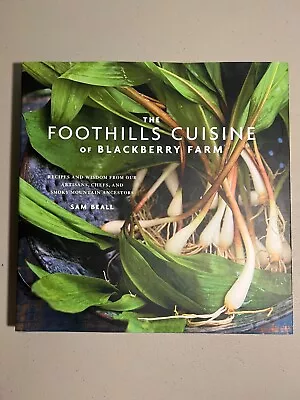 The Foothills Cuisine Of Blackberry Farm: Recipes And Wisdom From Our Artisa... • $17.95