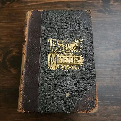 ☆ 1898 The Story Of Methodism Throughout The World By A.B. Hyde S.T.D. ☆ • $49.99