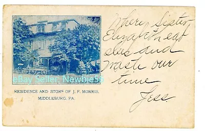 Middleburg PA - RESIDENCE & SOTRE OF J.F. MORRIS - Postcard Snyder County • $12.75